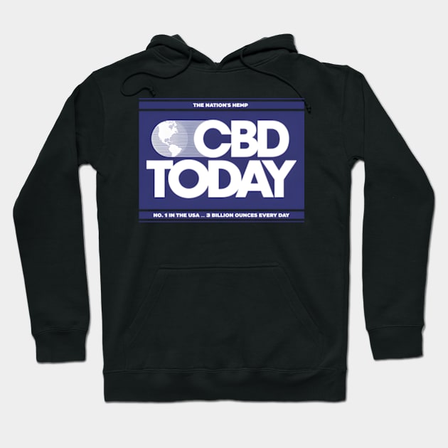 Cbd Today Hoodie by Lonacrumton